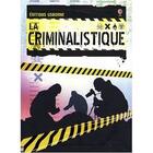 Couverture du livre « La criminalistique » de Frith/Chen aux éditions Usborne