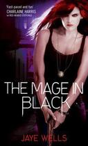 Couverture du livre « The Mage in Black » de Jaye Wells aux éditions Little Brown Book Group Digital