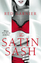 Couverture du livre « The Satin Sash » de Red Garnier aux éditions Penguin Group Us