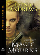 Couverture du livre « Magic Mourns » de Ilona Andrews aux éditions Penguin Group Us