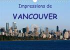 Couverture du livre « Impressions de Vancouver (Calendrier mural 2020 DIN A4 horizontal) ; Une destination de vacances populaire (Calendrier mensuel, 14 Pages ) » de Andreas Schoen aux éditions Calvendo