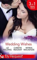 Couverture du livre « Wedding Wishes (Mills & Boon By Request) (Escape Around the World - Bo » de Myrna Mackenzie aux éditions Mills & Boon Series