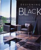 Couverture du livre « Designing with black: architecture & interiors » de Crafti Stephen aux éditions Images Publishing