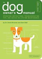 Couverture du livre « Dog Owner's Manual » de David Brunner aux éditions Chronicle Books