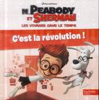 Couverture du livre « M. Peabody et Sherman ; c'est la révolution ! » de  aux éditions Hachette Jeunesse