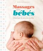 Couverture du livre « Massages pour bébés » de Benedicte Thiriez et Jeanne Ardouin aux éditions Hachette Pratique