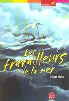 Couverture du livre « Les travailleurs de la mer » de Victor Hugo aux éditions Le Livre De Poche Jeunesse