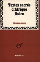 Couverture du livre « Textes sacres d'afrique noire » de Collectif Gallimard aux éditions Gallimard