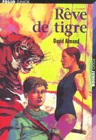 Couverture du livre « Reve de tigre » de David Almond aux éditions Gallimard-jeunesse