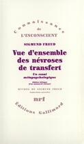 Couverture du livre « Vue d'ensemble des névroses de transert » de Sigmund Freud aux éditions Gallimard