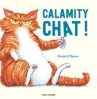 Couverture du livre « Calamity chat ! » de Nicola O'Byrne aux éditions Pere Castor