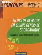 Couverture du livre « Fiches de révision en chimie générale et organique ; rappel de cours, QCM et QROC corrigés » de Jean-Pierre Delaunoy aux éditions Ediscience