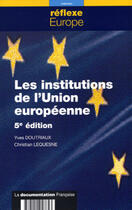 Couverture du livre « Les institutions de l'union europeenne (5e édition) » de  aux éditions Documentation Francaise