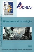 Couverture du livre « Affrontements et technologies » de Association Des Audi aux éditions Auditeurs Du Chear