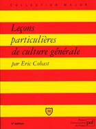 Couverture du livre « Lecons particulieres de culture generale » de Eric Cobast aux éditions Belin Education