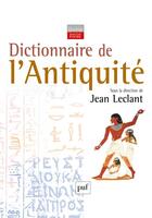 Couverture du livre « Dictionnaire de l'Antiquité (2e édition) » de Jean Leclant aux éditions Puf