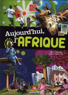 Couverture du livre « Aujourd'hui, l'Afrique » de Ariane Poissonnier et Marie Joannidis aux éditions Casterman