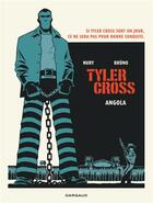Couverture du livre « Tyler Cross t.2 : Angola » de Fabien Nury et Laurence Croix et Bruno aux éditions Dargaud