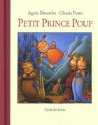 Couverture du livre « Petit prince Pouf » de Agnes Desarthe et Claude Ponti aux éditions Ecole Des Loisirs