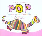 Couverture du livre « Pop mange de toutes les couleurs » de Bisinski/Sanders aux éditions Ecole Des Loisirs