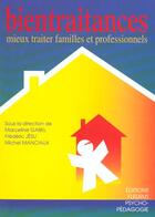 Couverture du livre « Bientraitances : mieux traiter familles et professionnels » de  aux éditions Fleurus