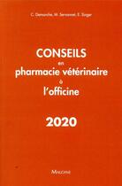 Couverture du livre « Conseils en pharmacie veterinaire a l'officine » de Singer E. S M. aux éditions Maloine