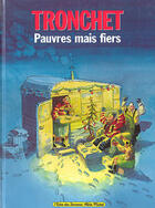 Couverture du livre « Les damnés de la terre associés Tome 6 : Pauvres mais fiers » de Tronchet aux éditions Drugstore