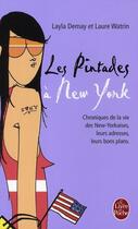 Couverture du livre « Les pintades à New-york ; chroniques de la vie des New-Yorkaises, leurs adresses, leurs bons plans » de Demay-L+Watrin-L aux éditions Le Livre De Poche