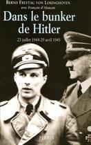 Couverture du livre « Dans le bunker de hitler » de Freytag Von Loringho aux éditions Perrin