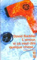 Couverture du livre « L'Amour Si Ca Veut Dire Quelque Chose » de David Baddiel aux éditions 10/18