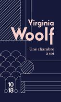 Couverture du livre « Une chambre à soi » de Virginia Woolf aux éditions 10/18