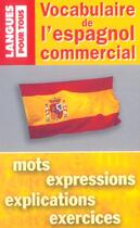 Couverture du livre « Vocabulaire de l'espagnol commercial » de Edouard Jimenez aux éditions Pocket