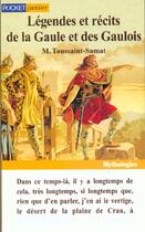 Couverture du livre « Legendes et recits de la gaule et des gaulois » de Toussaint-Samat M. aux éditions Pocket Jeunesse