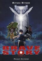 Couverture du livre « Brave story - tome 2 - vol02 » de Miyuki Miyabe aux éditions Pocket Jeunesse