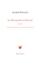 Couverture du livre « La philosophie de Platon t.2 ; esthétique, morale et religion platoniciennes » de Alfred Fouillée aux éditions Archives Kareline