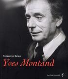 Couverture du livre « Yves Montand » de Stephane Korb aux éditions Jean-claude Gawsewitch