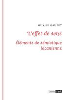 Couverture du livre « L'effet de sens » de Guy Le Gaufey aux éditions Epel Editions