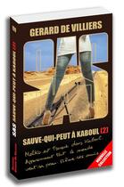 Couverture du livre « SAS t.199 : sauve-qui-peut à Kaboul t.2 » de Gerard De Villiers aux éditions Sas