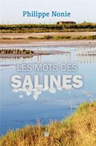 Couverture du livre « Les mots des salines » de Philippe Nonie aux éditions T.d.o