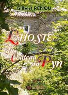 Couverture du livre « L'hoste du château du Pyn » de Gilbert Renou aux éditions Alexandra De Saint Prix