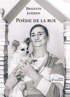 Couverture du livre « Poésie de la rue » de Brigitte Janssen aux éditions Stellamaris