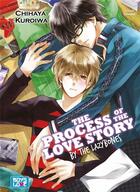 Couverture du livre « The process of the love story ; by the labyzones » de Chihaya Kuroiwa aux éditions Boy's Love