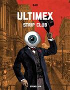 Couverture du livre « Ultimex ; strip club » de Gad aux éditions Lapin