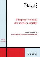 Couverture du livre « Tumultes n 58-59 - l'impense colonial des sciences sociales » de Dayan-Herzbrun/Kadri aux éditions Kime