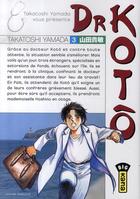 Couverture du livre « Dr Kotô Tome 3 » de Takatoshi Yamada aux éditions Kana