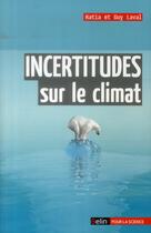 Couverture du livre « Incertitudes sur le climat » de Laval aux éditions Belin