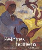 Couverture du livre « Peintres haitiens » de Alexis/Gerald aux éditions Cercle D'art