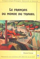 Couverture du livre « Francais du monde du travail » de Cloose aux éditions Pu De Grenoble