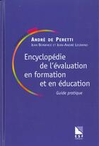 Couverture du livre « Encyclopedie de l evaluation en formation et en education » de Peretti/Legrand aux éditions Esf