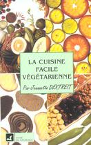 Couverture du livre « La cuisine facile végétarienne » de  aux éditions Vivre En Harmonie